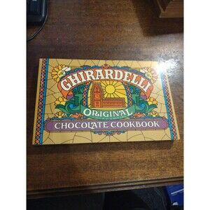 Ghirardelli Original Chocolate Cookbook by Larsen, Phyllis